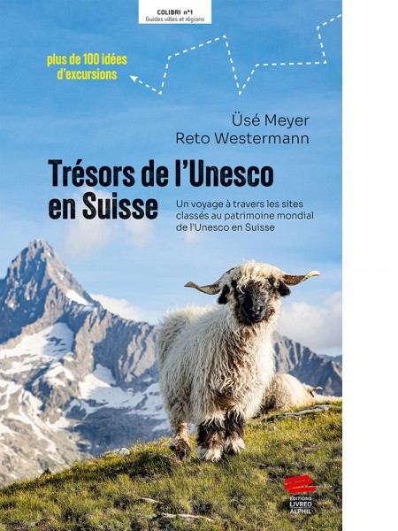 Trésors de l’Unesco en Suisse