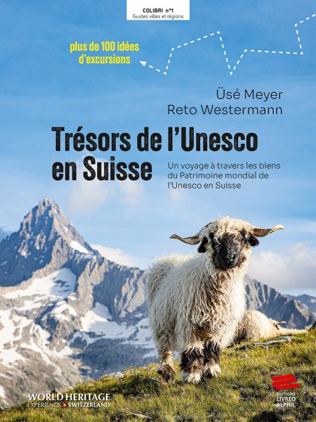 Trésors de l’Unesco en Suisse